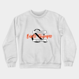 Bible Thumper (best for light fabrics) Crewneck Sweatshirt